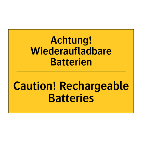 Achtung! Wiederaufladbare Batterien/.../ - Caution! Rechargeable Batteries/.../