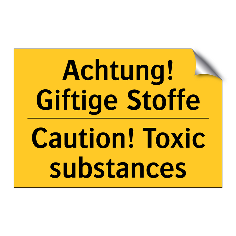 Achtung! Giftige Stoffe - Caution! Toxic substances