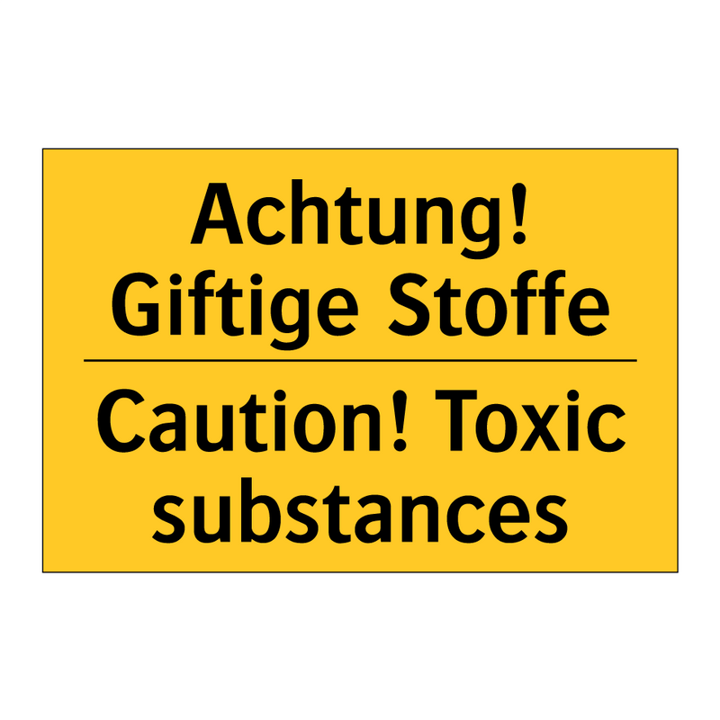 Achtung! Giftige Stoffe - Caution! Toxic substances