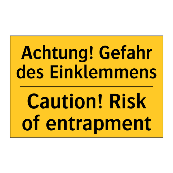 Achtung! Gefahr des Einklemmens/.../ - Caution! Risk of entrapment