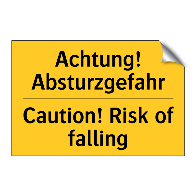 Achtung! Absturzgefahr - Caution! Risk of falling