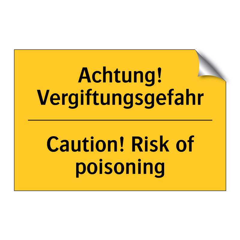 Achtung! Vergiftungsgefahr - Caution! Risk of poisoning