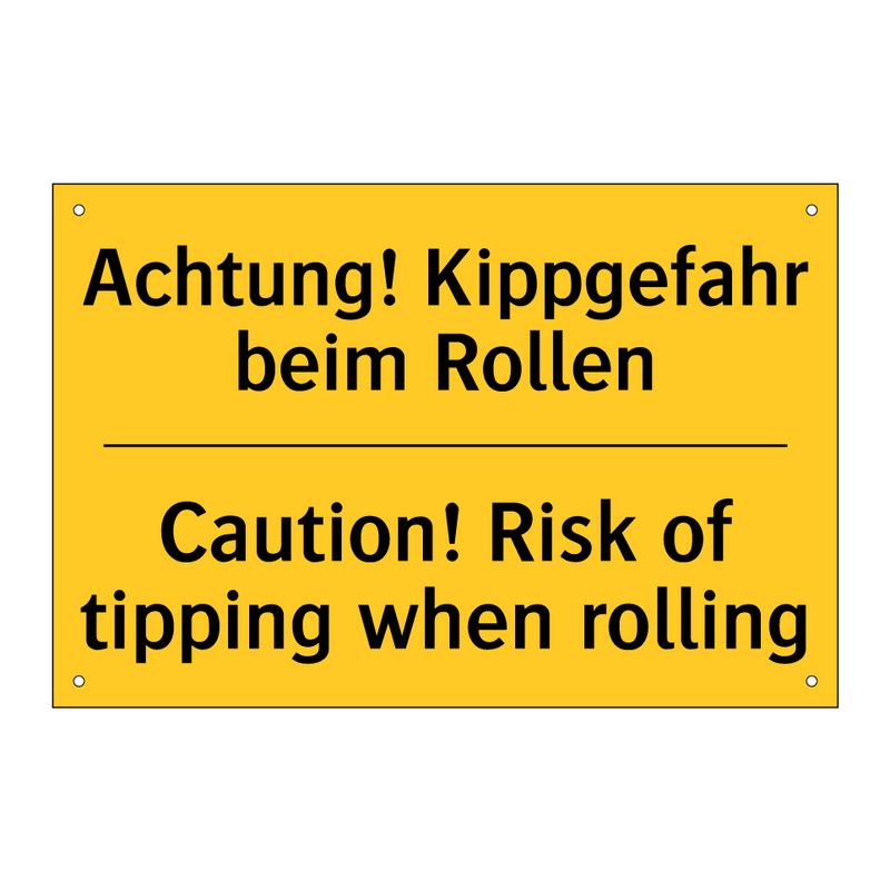 Achtung! Kippgefahr beim Rollen/.../ - Caution! Risk of tipping when /.../