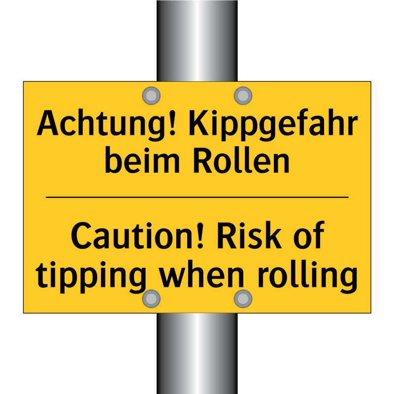 Achtung! Kippgefahr beim Rollen/.../ - Caution! Risk of tipping when /.../