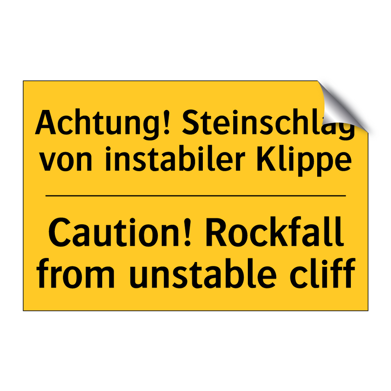 Achtung! Steinschlag von instabiler /.../ - Caution! Rockfall from unstable /.../