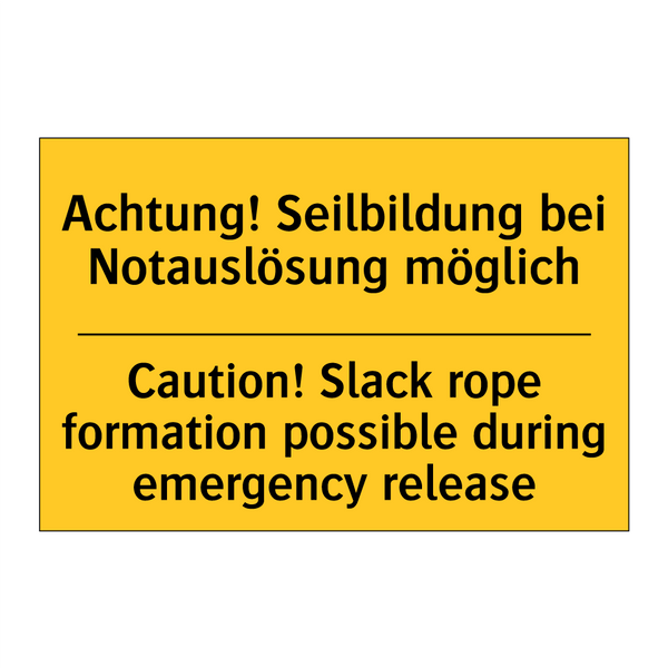 Achtung! Seilbildung bei Notauslösung /.../ - Caution! Slack rope formation /.../