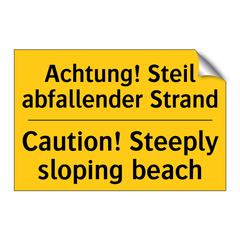 Achtung! Steil abfallender Strand/.../ - Caution! Steeply sloping beach