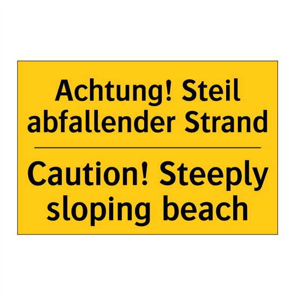 Achtung! Steil abfallender Strand/.../ - Caution! Steeply sloping beach