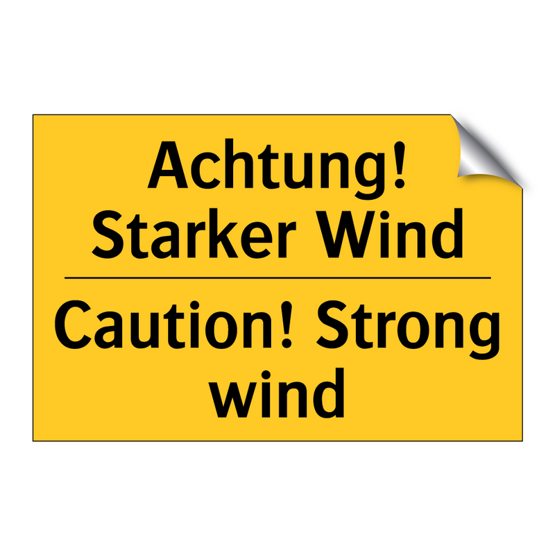 Achtung! Starker Wind - Caution! Strong wind