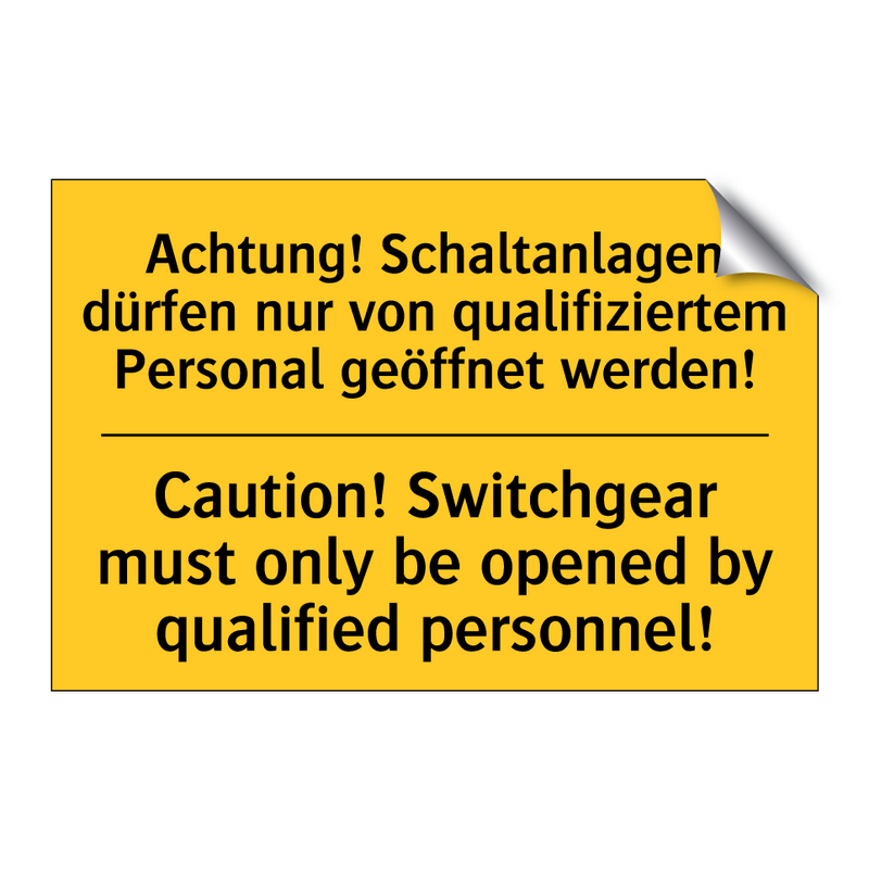 Achtung! Schaltanlagen dürfen /.../ - Caution! Switchgear must only /.../