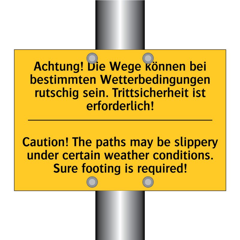 Achtung! Die Wege können bei bestimmten /.../ - Caution! The paths may be slippery /.../