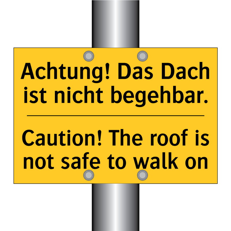 Achtung! Das Dach ist nicht begehbar./.../ - Caution! The roof is not safe /.../