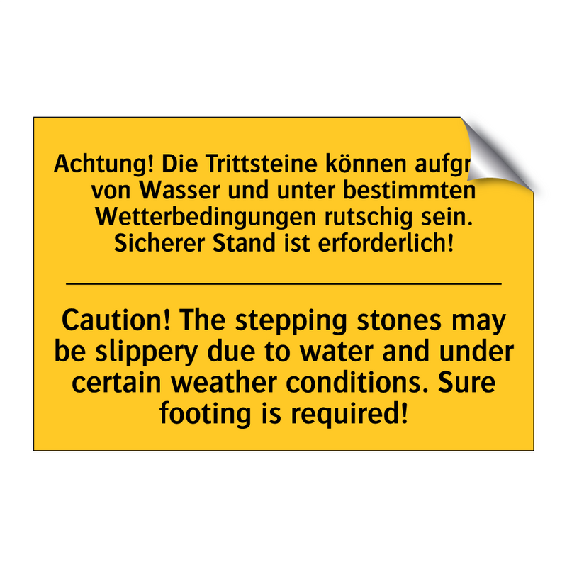 Achtung! Die Trittsteine können /.../ - Caution! The stepping stones may /.../