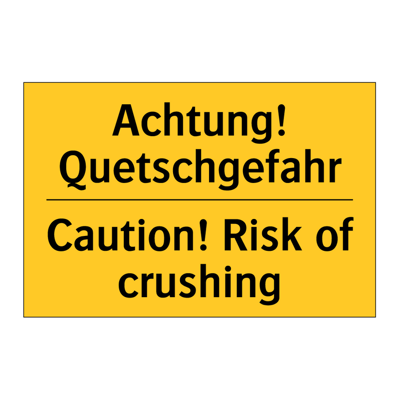 Achtung! Quetschgefahr - Caution! Risk of crushing