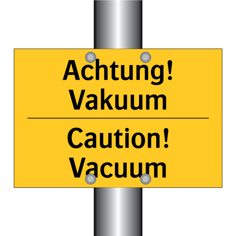 Achtung! Vakuum - Caution! Vacuum