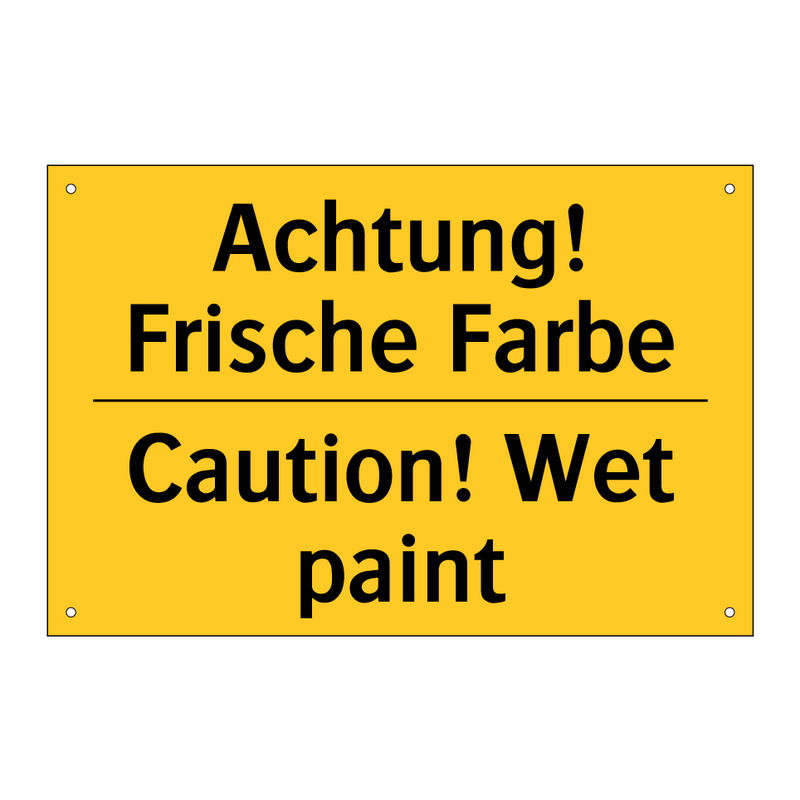 Achtung! Frische Farbe - Caution! Wet paint