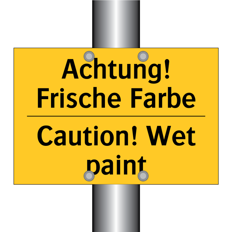 Achtung! Frische Farbe - Caution! Wet paint