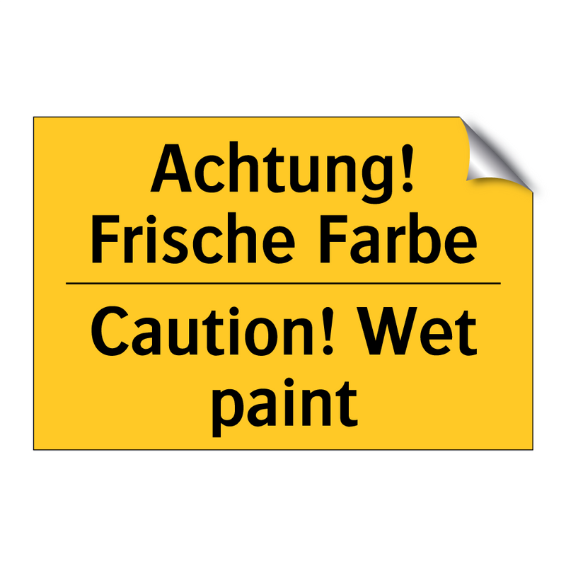 Achtung! Frische Farbe - Caution! Wet paint