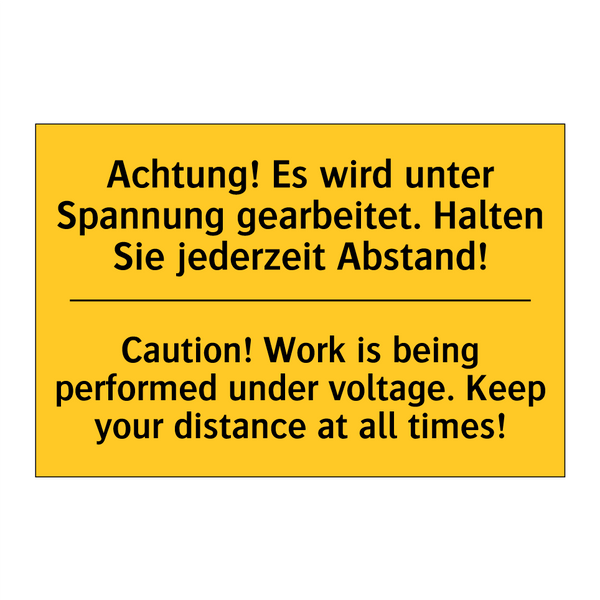 Achtung! Es wird unter Spannung /.../ - Caution! Work is being performed /.../