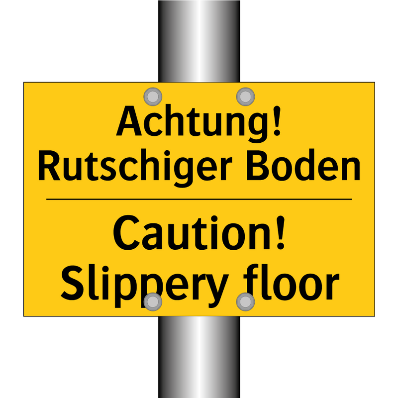 Achtung! Rutschiger Boden - Caution! Slippery floor