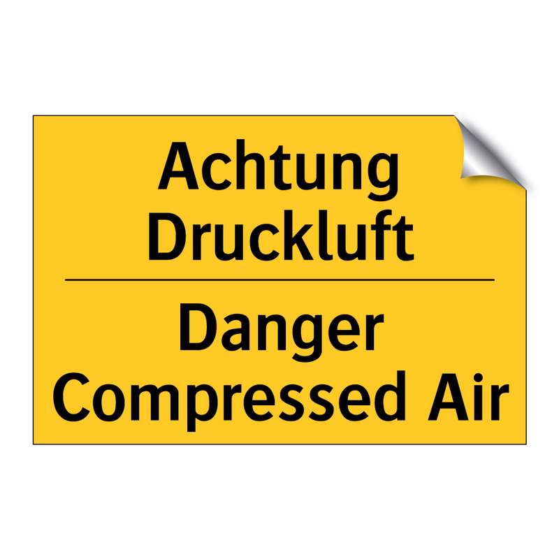 Achtung Druckluft - Danger Compressed Air