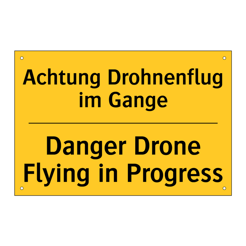 Achtung Drohnenflug im Gange - Danger Drone Flying in Progress/.../