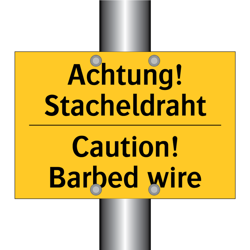 Achtung! Stacheldraht - Caution! Barbed wire