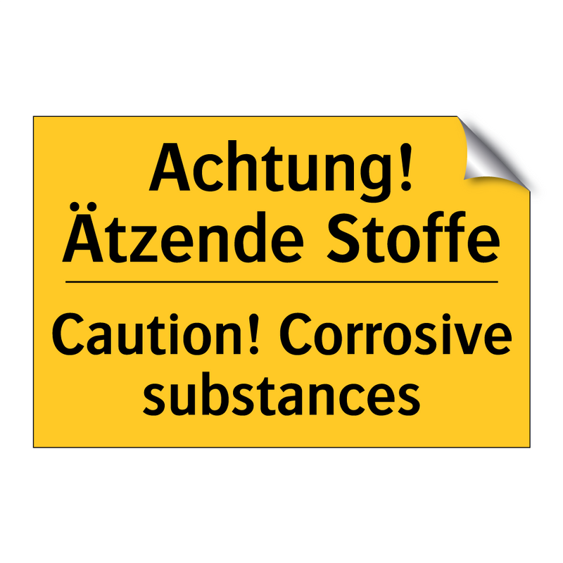 Achtung! Ätzende Stoffe - Caution! Corrosive substances