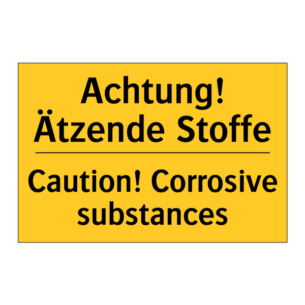 Achtung! Ätzende Stoffe - Caution! Corrosive substances