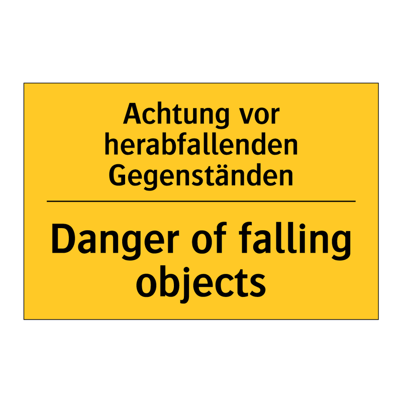 Achtung vor herabfallenden Gegenständen/.../ - Danger of falling objects