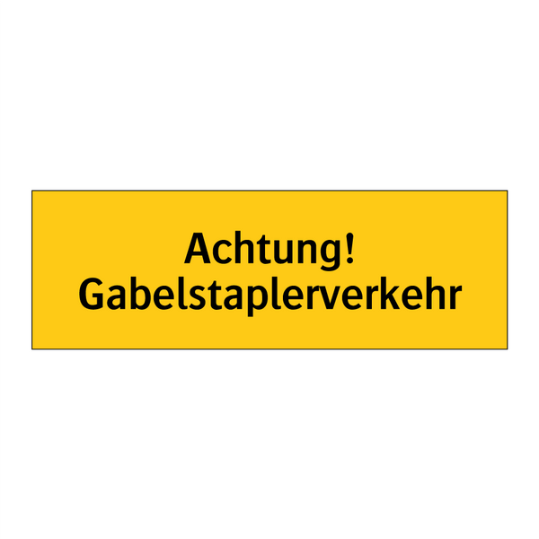 Achtung! Gabelstaplerverkehr