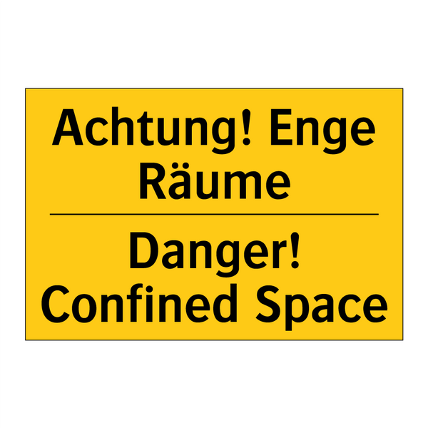 Achtung! Enge Räume - Danger! Confined Space