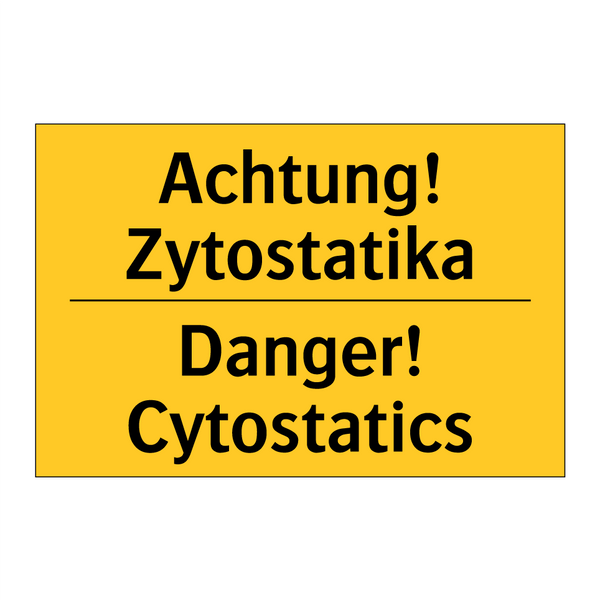 Achtung! Zytostatika - Danger! Cytostatics