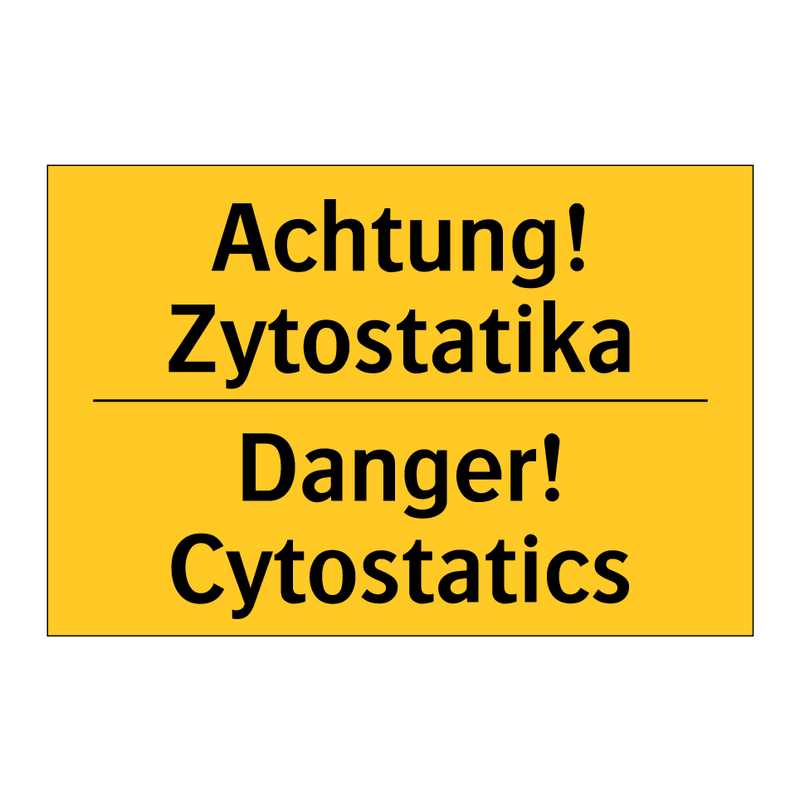 Achtung! Zytostatika - Danger! Cytostatics