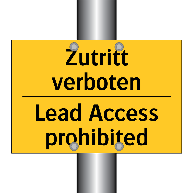 Zutritt verboten - Lead Access prohibited