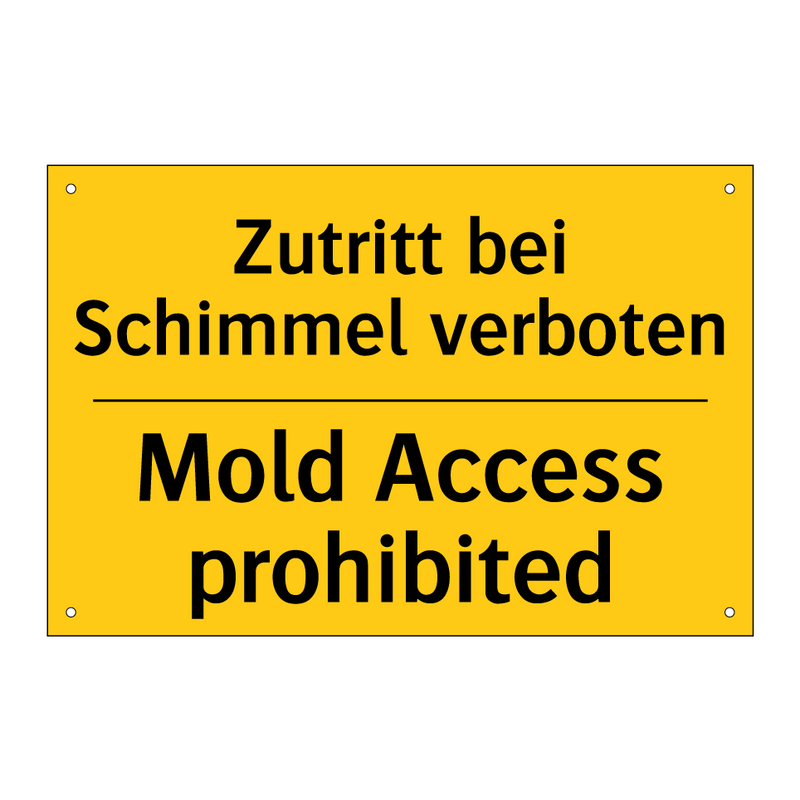 Zutritt bei Schimmel verboten - Mold Access prohibited