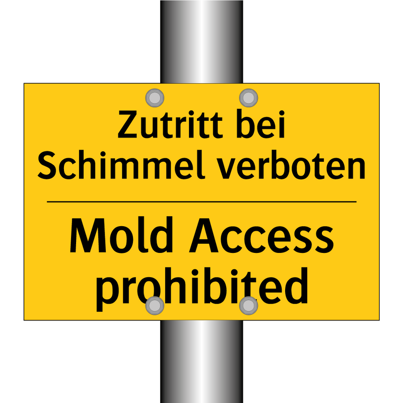 Zutritt bei Schimmel verboten - Mold Access prohibited