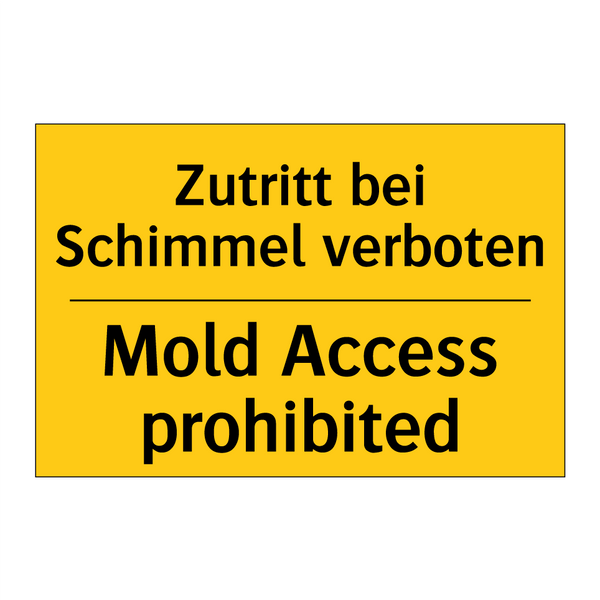 Zutritt bei Schimmel verboten - Mold Access prohibited