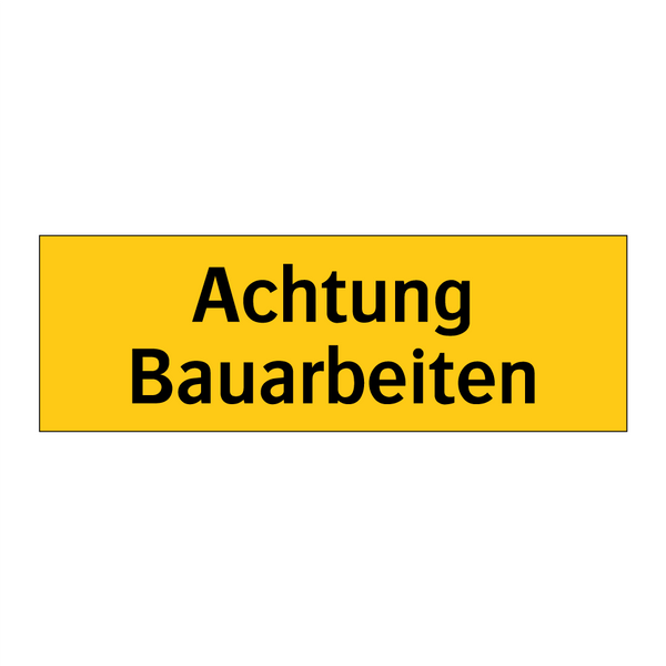 Achtung Bauarbeiten