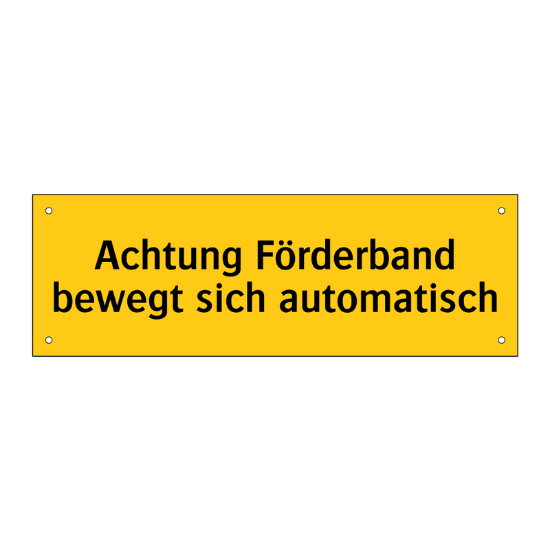 Achtung Förderband bewegt sich automatisch