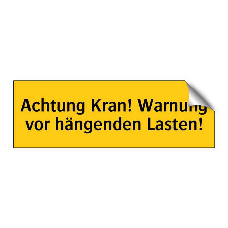 Achtung Kran! Warnung vor hängenden Lasten!