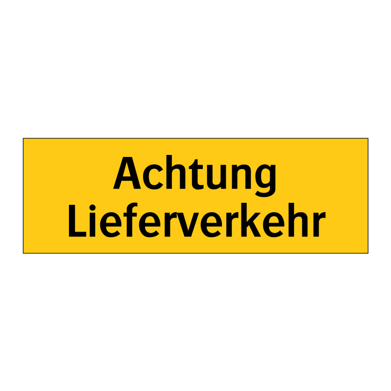 Achtung Lieferverkehr