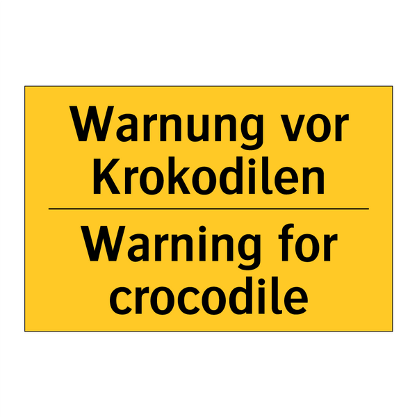 Warnung vor Krokodilen - Warning for crocodile