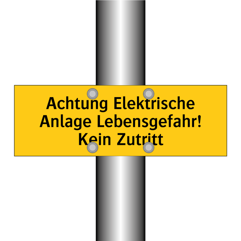 Achtung Elektrische Anlage Lebensgefahr! Kein Zutritt