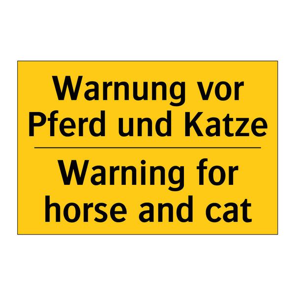 Warnung vor Pferd und Katze - Warning for horse and cat