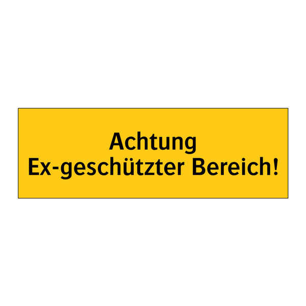 Achtung Ex-geschützter Bereich!