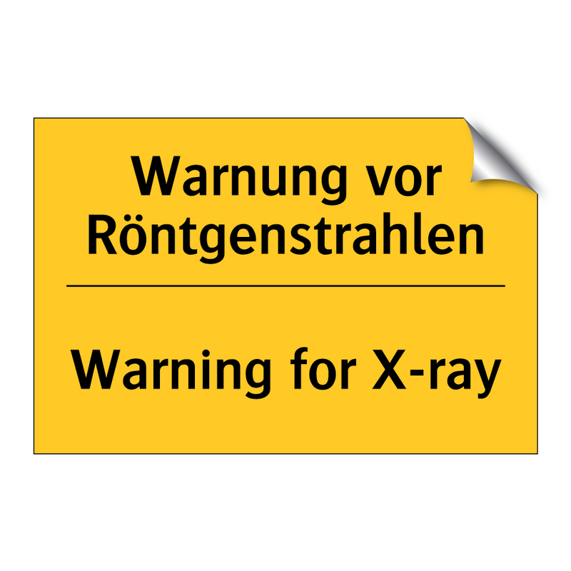 Warnung vor Röntgenstrahlen - Warning for X-ray