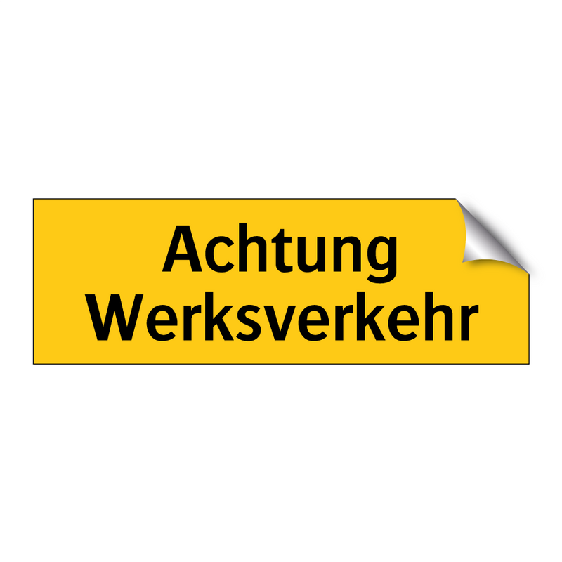 Achtung Werksverkehr