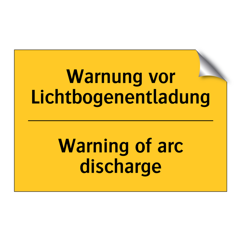 Warnung vor Lichtbogenentladung/.../ - Warning of arc discharge