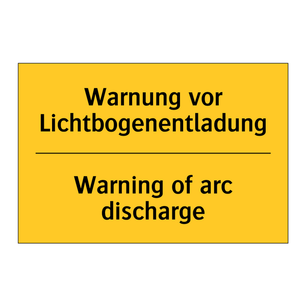 Warnung vor Lichtbogenentladung/.../ - Warning of arc discharge